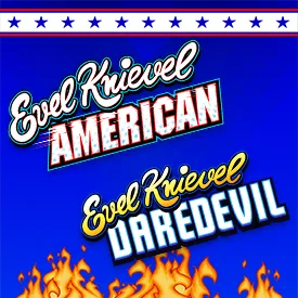Evel Knievel American & Evel Knievel Daredevil