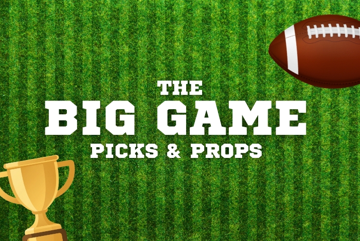 the big game pick and props